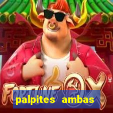 palpites ambas marcam hoje