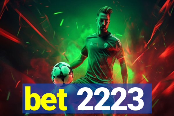 bet 2223