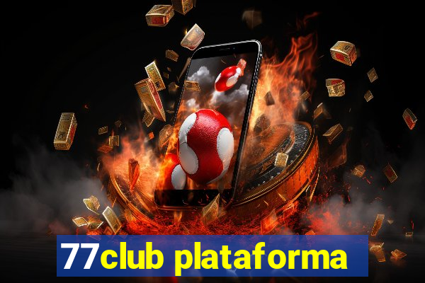 77club plataforma