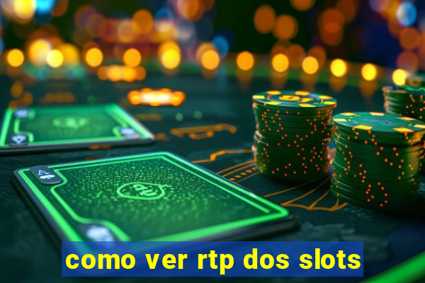 como ver rtp dos slots