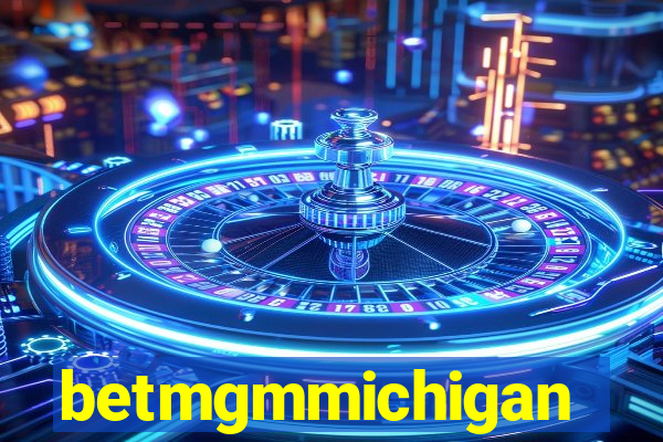 betmgmmichigan