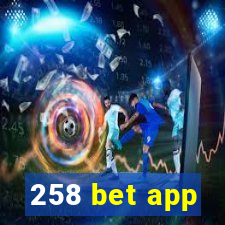 258 bet app