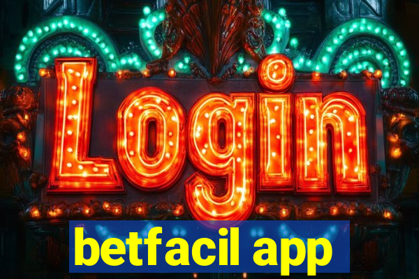 betfacil app