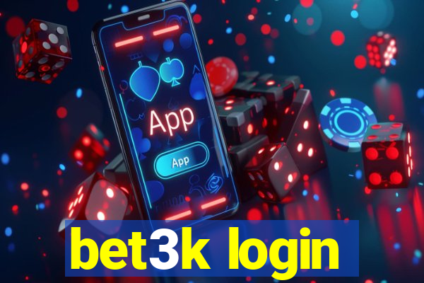 bet3k login