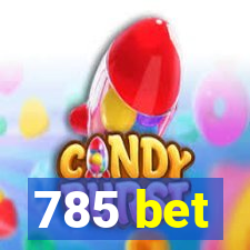 785 bet