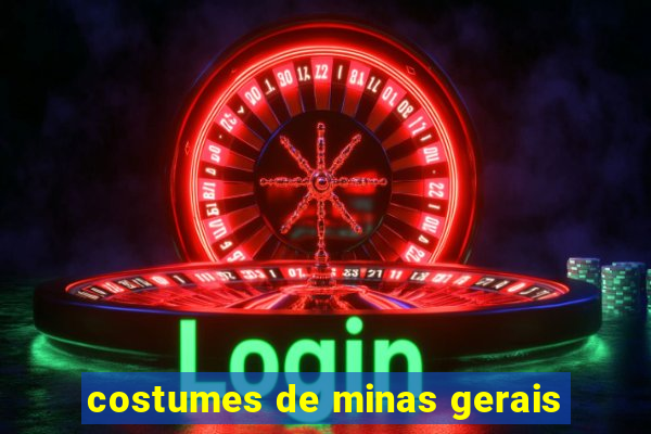 costumes de minas gerais