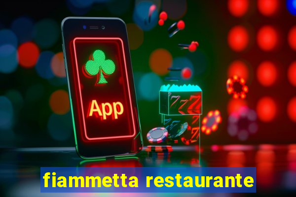 fiammetta restaurante