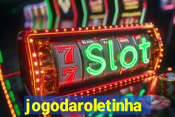 jogodaroletinha