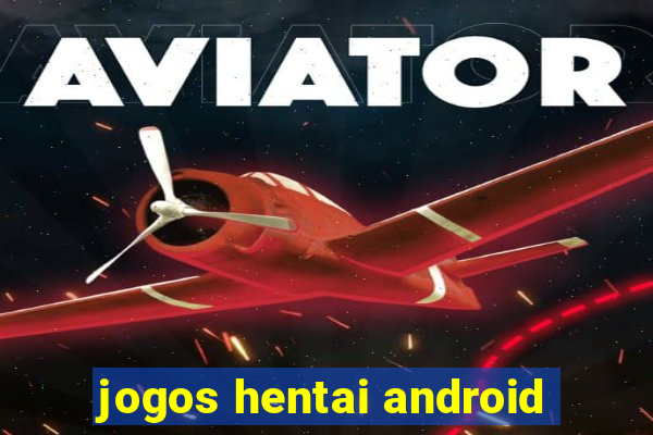 jogos hentai android