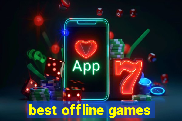 best offline games