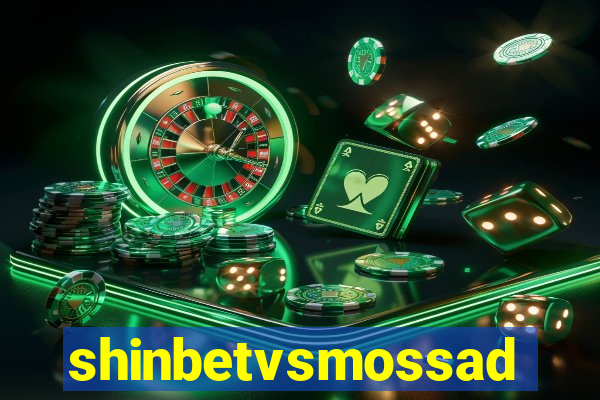 shinbetvsmossad