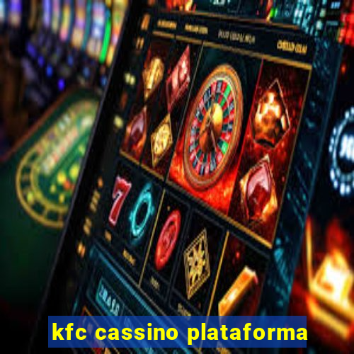 kfc cassino plataforma