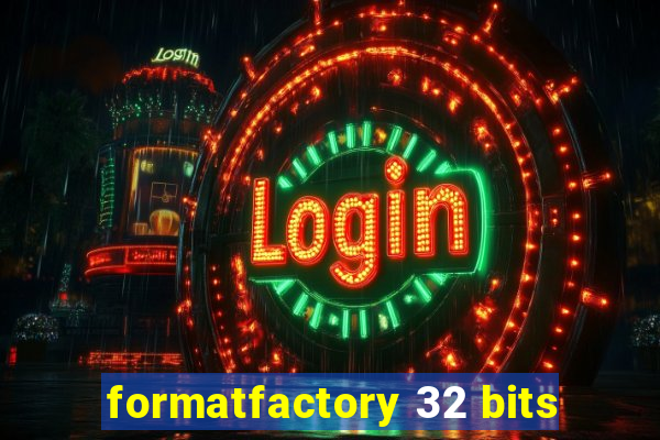 formatfactory 32 bits