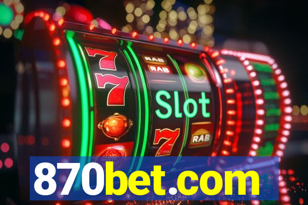 870bet.com