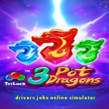 drivers jobs online simulator