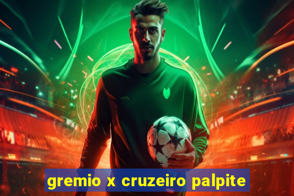 gremio x cruzeiro palpite