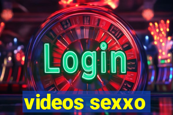 videos sexxo