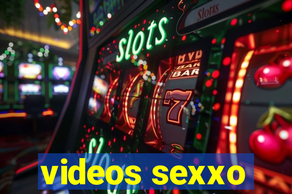 videos sexxo