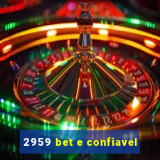 2959 bet e confiavel