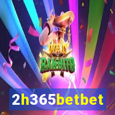 2h365betbet