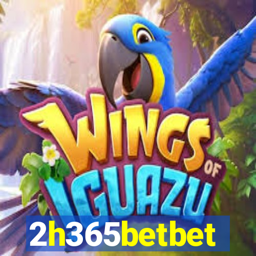 2h365betbet