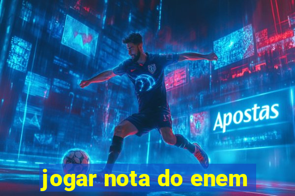 jogar nota do enem