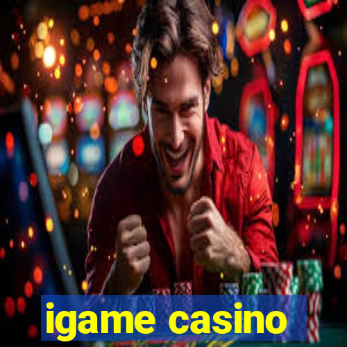 igame casino