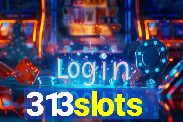 313slots