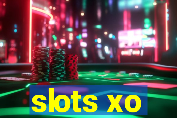 slots xo