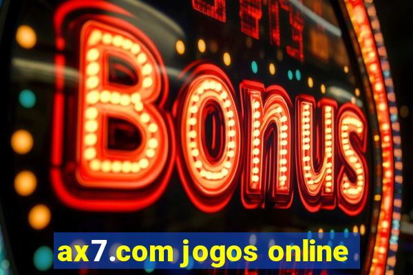 ax7.com jogos online