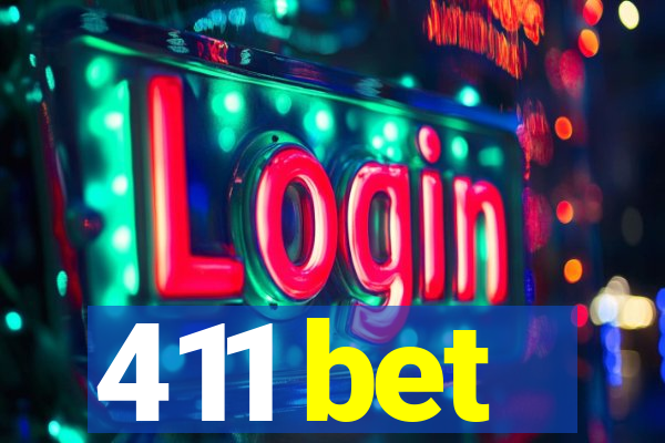 411 bet