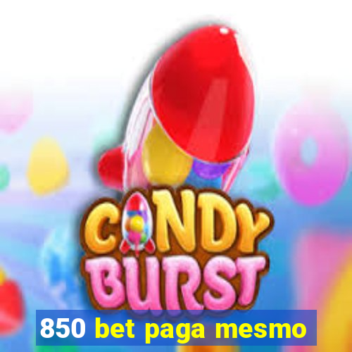 850 bet paga mesmo