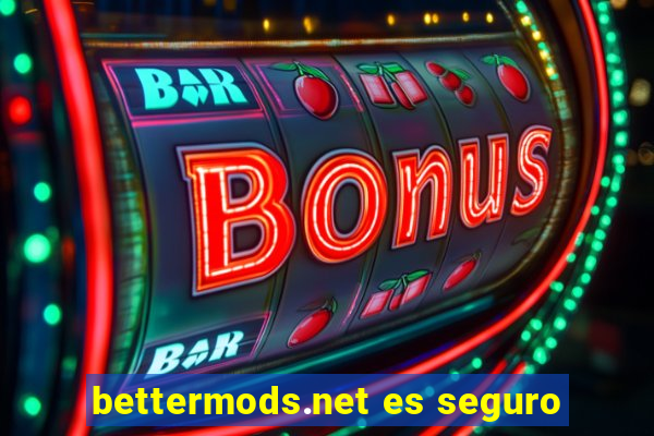 bettermods.net es seguro