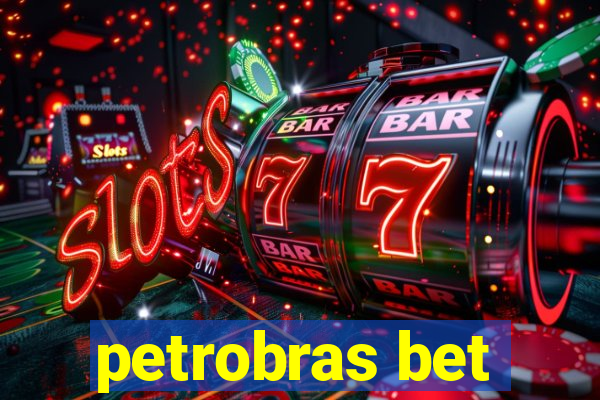 petrobras bet