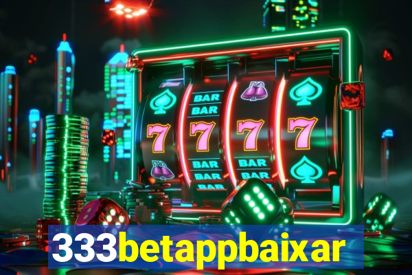 333betappbaixar