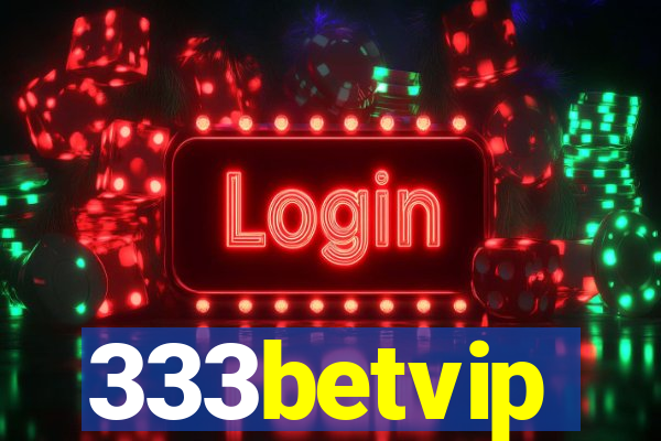 333betvip