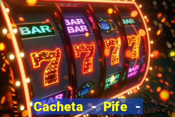 Cacheta - Pife - Jogo online