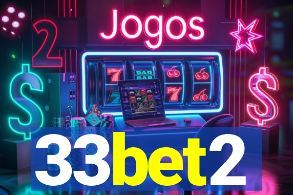 33bet2