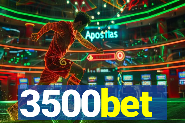 3500bet