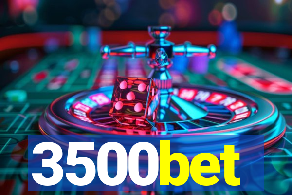 3500bet