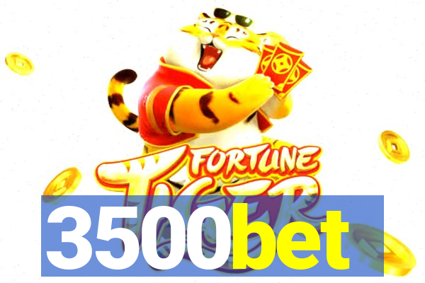 3500bet