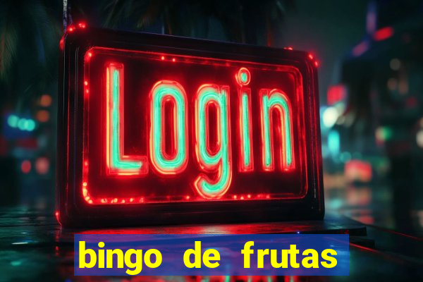 bingo de frutas para imprimir pdf