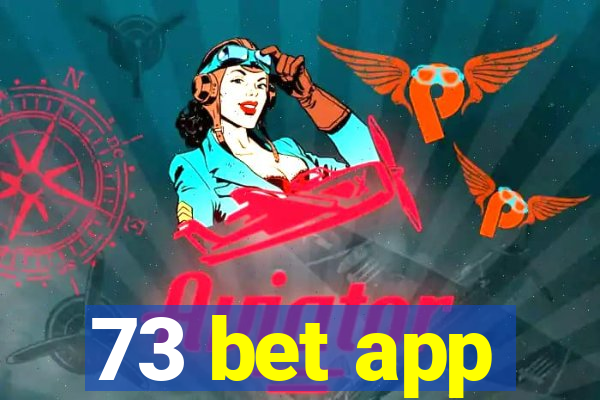 73 bet app