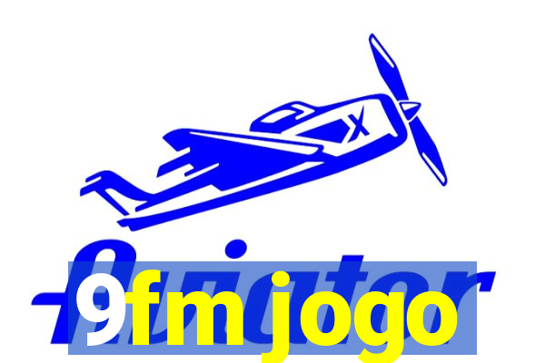 9fm jogo