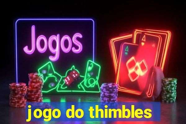 jogo do thimbles