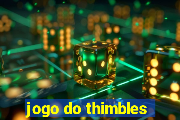 jogo do thimbles