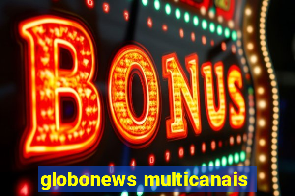 globonews multicanais