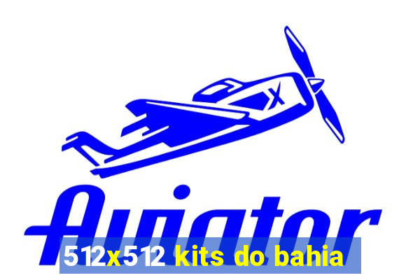 512x512 kits do bahia