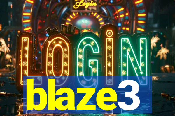 blaze3