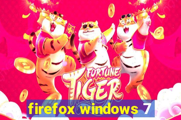 firefox windows 7